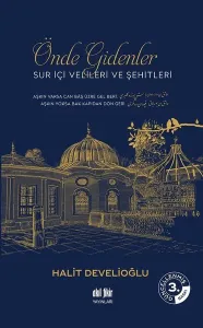 Önde Gidenler Sur İçi Velileri ve Şehitleri