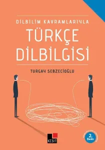 Dil Bilim Kavramlarıyla Türkçe Dilbilgisi