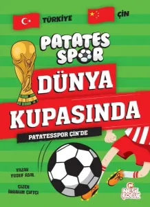 Patatesspor Çin'de;Patatesspor Dünya Kupasında