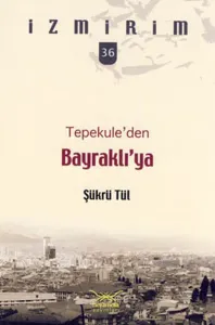 Tepekuleden Bayraklıya