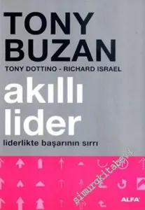 Akıllı Lider: Liderlikte başarının sırrı -