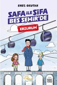 Safa ile Şifa Beş Şehir’de Erzurum