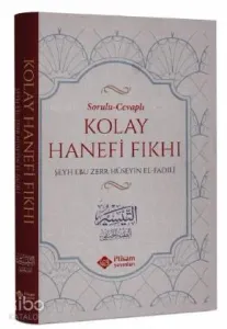 Sorulu Cevaplı Kolay Hanefi Fıkhı