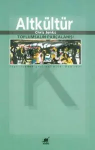 Altkültür; Toplumsalın Parçalanışı