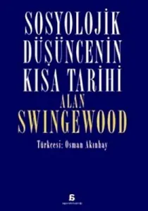 Sosyolojik Düşüncenin Kısa Tarihi