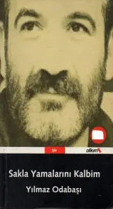 Sakla Yamalarını Kalbim