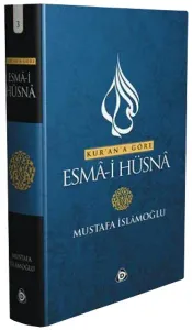Kur'an'a Göre Esma-i Hüsna 3
