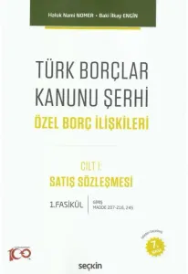 Türk Borçlar Kanunu Şerhi Özel Borç İlişkileri