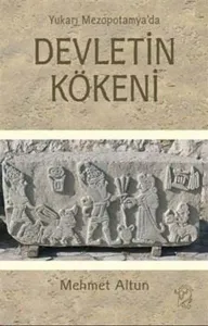 Yukarı Mezopotamya’da Devletin Kökeni