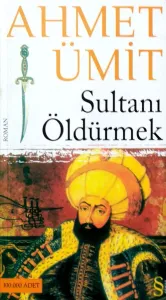 Sultanı Öldürmek