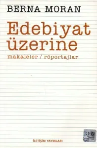 Edebiyat Üzerine Makaleler Röportajlar