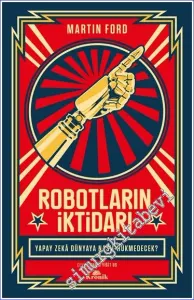 Robotların İktidarı Yapay Zekâ Dünyaya Nasıl Hükmedecek -         2022