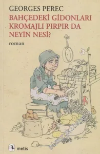 Bahçedeki Gidonları Kromajlı Pırdır da Neyin Nesi? -