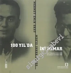 100 Yılda İki Mimar : Sedad Hakkı Eldem Mehmet Emin Onat -