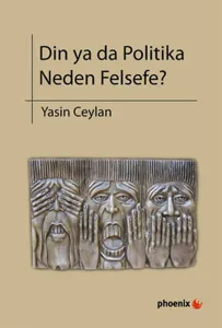 Din ya da Politika Neden Felsefe