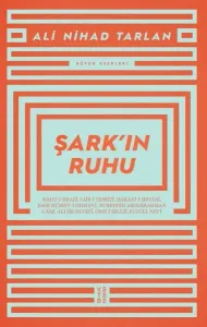 Şark'ın Ruhu - Bütün Eserleri