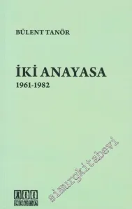 İki Anayasa 1961 - 1982 -