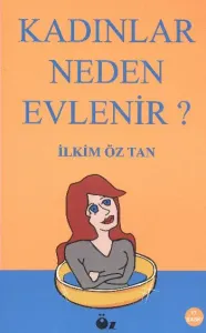 Kadınlar Neden Evlenir