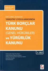 Türk Borçlar Kanunu ( Genel Hükümler ) ve Yürürlük Kanunu (2 Cilt)
