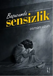 Başucumda Sensizlik