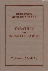 Beklenen Müslümanlara Yaratılış ve İnsanlık Tarihi