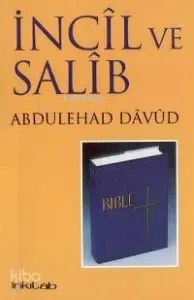 İncil ve Salib; Türkçe