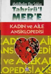Tahrirü'l Mer'e Kadın ve Aile Ansiklopedisi 4. Cilt Tek Kitap