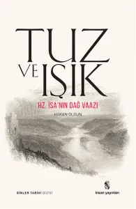 Tuz ve Işık; Hz. İsa'nın Dağ Vaazı