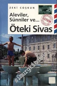 Aleviler, Sünniler ve Öteki Sivas  -        1995