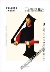 Felsefe Tarihi Cilt 4 : Machiavelli’den Encyclopedie'ye  CİLTLİ -