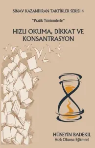 Pratik Yöntemlerle Hızlı Okuma, Dikkat ve Konsantrasyon Sınav Kazandıran Taktikler Serisi 4
