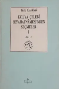 Evliya Çelebi Seyahatnamesi'nden Seçmeler I