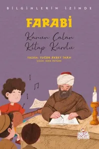 Bilginlerin İzinde - Farabi;Kanun Çalan Kitap Kurdu