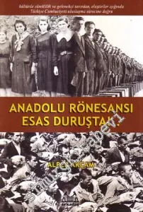 Anadolu Rönesansı Esas Duruşta!.. -