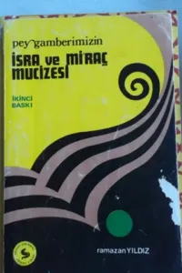 Peygamberimizin İsra ve Mi'raç Mucizesi
