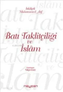 Batı Taklitçiliği ve İslam
