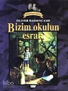 Dehşetkaya Şatosu 5; Bizim Okulun Esrarı