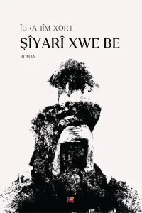 ŞÎYARÎ XWE BE