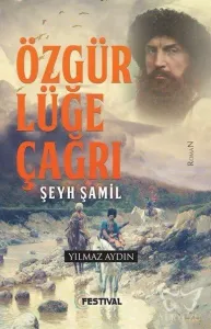 Özgürlüğe Çağrı Şeyh Şamil