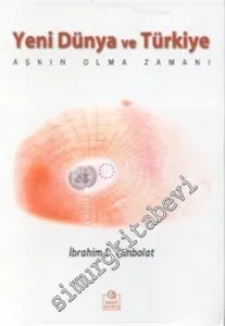Yeni Dünya ve Türkiye: Aşkın Olma Zamanı -        2000