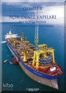 Gemiler ve Açık Deniz Yapıları; İTÜ Gemi İnşaatı ve Deniz Bilimleri Fakültesi