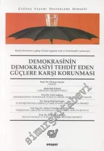 Demokrasinin Demokrasiyi Tehdit Eden Güçlere Karşı Korunması -