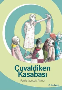 Çuvaldiken Kasabası---10 +...