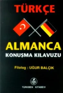 Türkçe - Almanca; Konuşma Kılavuzu