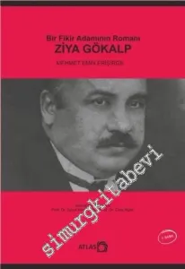 Ziya Gökalp - Bir Fikir Adamının Romanı -         2017