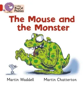 Collins Big Cat Phonics - The Mouse and the Monster (Band 02B/Red B)