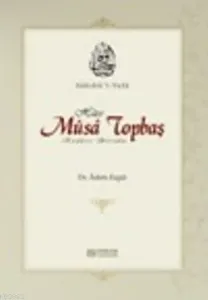 Sahib-u'l Vefa Hace Musa Topbaş