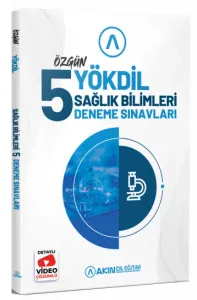 Akın Dil YÖKDİL Sağlık Bilimleri Özgün 5 Deneme Çözümlü