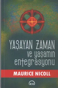 Yaşayan Zaman ve Yaşamın Entegrasyonu