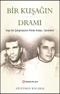 Bir Kuşağın Dramı;Sağ-Sol Çatışmasının Perde Arkası, Tanıklar